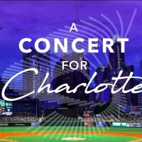 A CONCERT FOR CHARLOTTE Announced at Truist Field