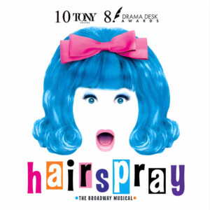 HAIRSPRAY to Open Delray Beach Playhouse's 2026–27 Season Photo