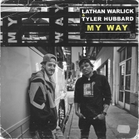 Tyler Hubbard Joins Lathan Warlick for Brand-New Collaboration 'My Way'