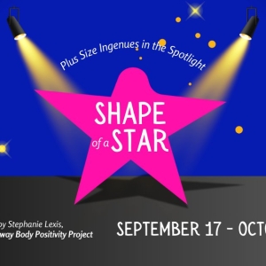 Broadway Body Positivity Project Launches 'Shape of a Star' Series Photo