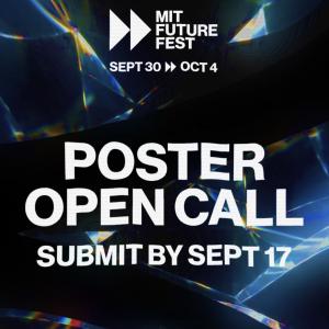 MIT FUTURE FEST Poster Open Call to Accept Submissions Photo