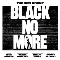 World Premiere of BLACK NO MORE to Begin Performances January 2022 Photo
