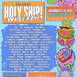 Holy Ship! Wrecked Reveals Set Times, Theme Nights, Artist-Led Activities, And Sunris Video