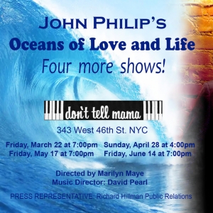 John Philip to Present Encore Engagement of OCEANS OF LOVE AND LIFE at Dont Tell Mama Photo