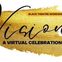 Black Theatre Workshop to Present VISION CELEBRATION 2022, February 26 Photo