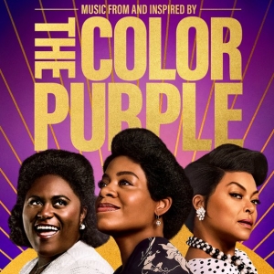 Listen: THE COLOR PURPLE Musical Film Official Soundtrack is Available Now Video