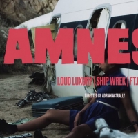 Loud Luxury & Ship Wrek Team Up for New Single 'Amnesia' Photo