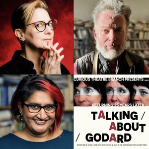 TALKING ABOUT GODARD Will Launch 38th Season at Curious Theatre Branch Video