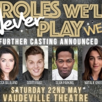 Rebecca Gilliland, Scott Paige, Lewis Cornay and More Join ROLES WE'LL NEVER PLAY