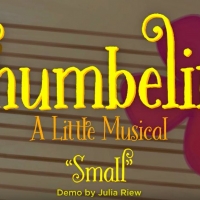 VIDEO: First Listen to New Song 'Small' From THUMBELINA: A LITTLE MUSICAL at ART Video