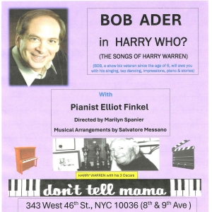 Bob Ader to Present Encore Performance of HARRY WHO? THE SONGS OF HARRY WARREN at Don Photo