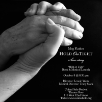 Meg Flather Will Play Solo Show HOLD ON TIGHT at Two Different NYC Theater Festivals This Month