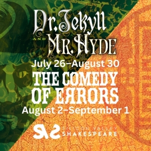 Silicon Valley Shakespeare to Present DR. JEKYLL AND MR. HYDE and THE COMEDY OF…