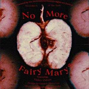 NO MORE FAIRY MARY'S Premieres at The International Human Rights Art Festival at The  Video