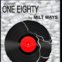 Milt Mays Releases New Mystery Thriller ONE EIGHTY