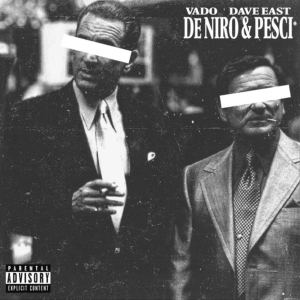 Dave East & Vado Release 'Deniro & Pesci' Photo