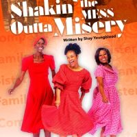 Hattiloo Theatre Presents SHAKIN THE MESS OUTTA MISERY Next Month Photo