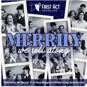 First Act Theatre Arts to Present Stephen Sondheims MERRILY WE ROLL ALONG Photo
