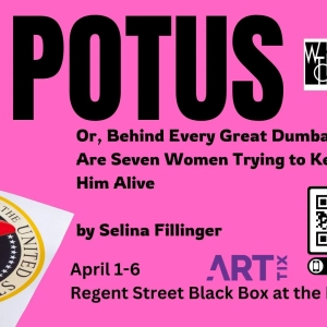 POTUS is Coming to Wasatch Theatre Company This Spring