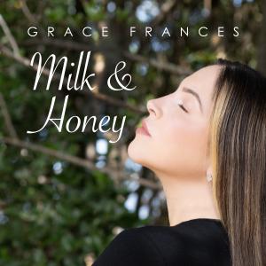 Grace Frances Releases Christian Pop Single 'Milk and Honey' Photo