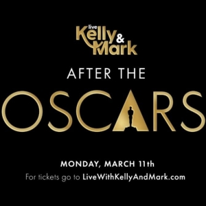 LIVE WITH KELLY & MARK Takes Over The Oscars Stage For AFTER THE OSCARS Special Photo