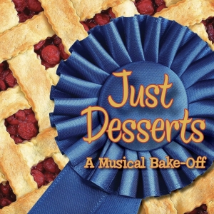 JUST DESSERTS: A MUSICAL BAKE-OFF to Open at AMT Theater in February 2026 Photo