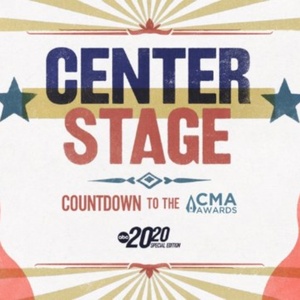 CENTER STAGE Countdown Special to Air Ahead of THE CMA AWARDS Photo