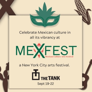 MEXFEST, A Mexican Culture Arts Festival, to be Presented At The Tank Photo