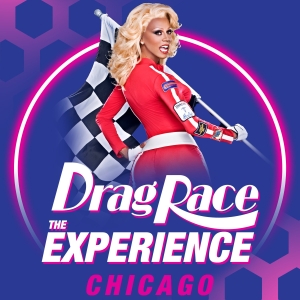 Immersive DRAG RACE: THE EXPERIENCE Coming to Chicago