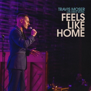 Listen: Travis Moser Releases New Version of Randy Newman's 'Feels Like Home' Photo