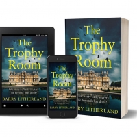 Barry Litherland Releases New Psychological Thriller THE TROPHY ROOM