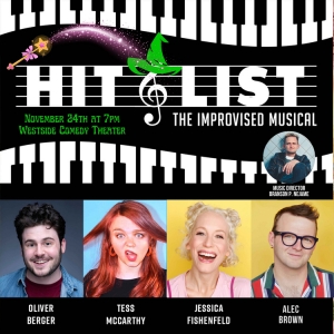 HIT LIST: THE IMPROVISED MUSICAL (WICKED Edition) is Coming To Westside Comedy Theater Photo