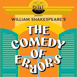 Review: WILLIAM SHAKESPEARE'S COMEDY OF ERRORS at Arkansas Museum Of Fine Arts in Little Rock