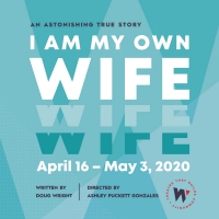 WaterTower Theatre Announces Cast & Creative Details for I AM MY OWN WIFE Photo