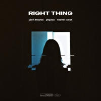 Jack Trades, Piques, & Rachel West Link Up To Drop 'Right Thing' Photo