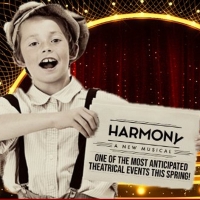  HARMONY is the Theatrical Event of the Season Photo