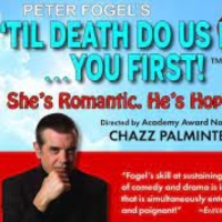 Peter Fogel's 'TIL DEATH DO US PART... YOU FIRST! Directed by Chazz Palminteri Is Com Photo