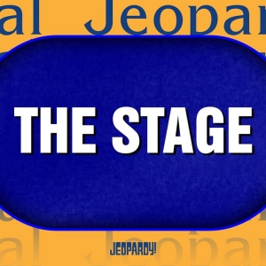 Video: Discover the Answer to This Final JEOPARDY Question About 'The Stage' Video