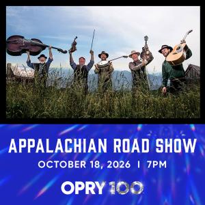 Photos: THE APPALACHIAN ROAD SHOW to Perform at Grand Ole Opry Photo