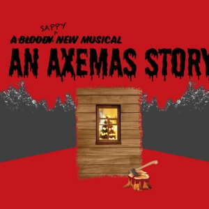 Cartwheels Theatrical Presents the Return Engagement of AN AXEMAS STORY Photo