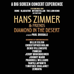 HANS ZIMMER & FRIENDS: DIAMOND IN THE DESERT Coming to Global Cinemas Photo