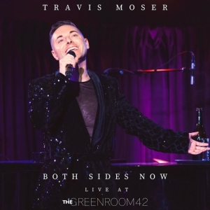 Travis Moser Releases 'Both Sides Now' From 'Live At The Green Room 42'