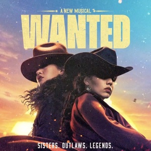 Everything to Know About WANTED on Broadway Photo