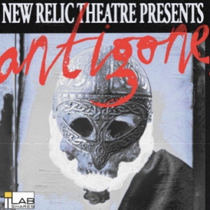 New Relic Theatre Presents ANTIGONE: A Viking Era Adaptation Examining the Moral Obli Video