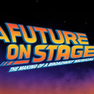 BACK TO THE FUTURE Musical Documentary is Out Now Photo