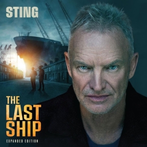 Sting Will Release Expanded Edition of THE LAST SHIP Album Ahead of International Per Photo