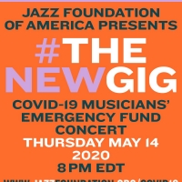 Jazz Foundation of America Announces '#TheNewGig' To Benefit Its Musicians'…