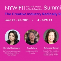 2021 NYWIFT SUMMIT: THE CREATIVE INDUSTRY RADICALLY REIMAGINED Announced for June Video