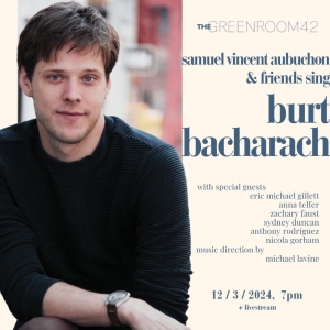 Review: SAMUEL VINCENT AUBUCHAN & FRIENDS Sing Burt Bacharach with Joy at Green Room  Photo