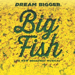 Review: BIG FISH THE MUSICAL at University Of Sioux Falls